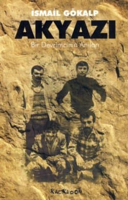 Akyazı - Bir Devrimcinin Anıları