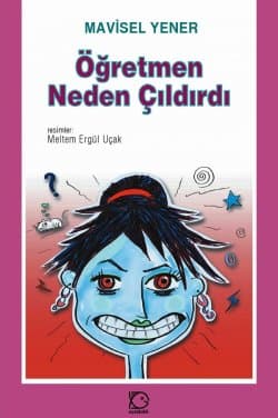 Öğretmen Neden Çıldırdı