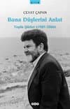 Bana Düşlerini Anlat Toplu Şiirler (1985 - 2006)