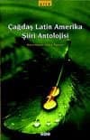Çağdaş Latin Amerika Şiiri Antolojisi
