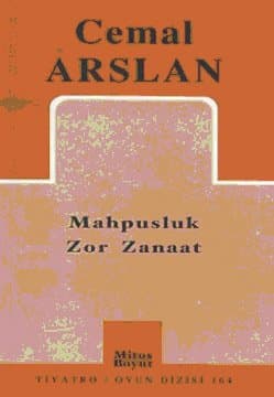 Mahpusluk Zor Zanaat