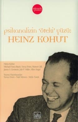 Psikanalizin Öteki Yüzü: Heinz Kohut