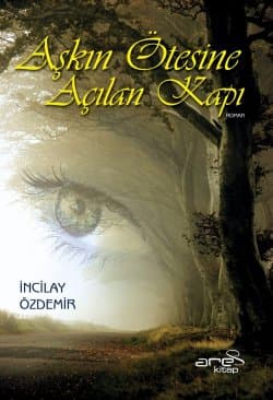 Aşkın Ötesine Açılan Kapı