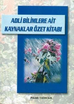 Adli Bilimlere Ait Kaynaklar Özet Kitabı