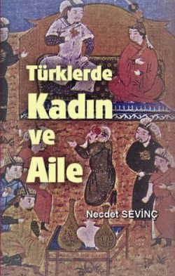 Türklerde Kadın ve Aile