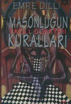 Masonluğun Yazılı Olmayan Kuralları