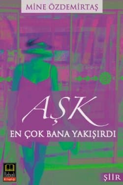 Aşk En Çok Bana Yakışırdı