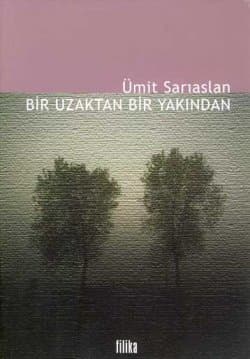 Bir Uzaktan Bir Yakından