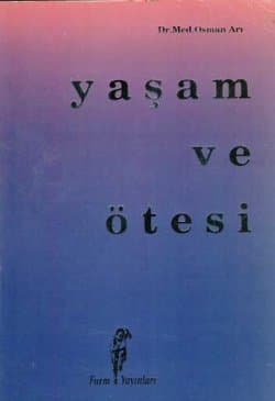 Yaşam ve Ötesi