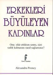 Erkekleri Büyüleyen Kadınlar