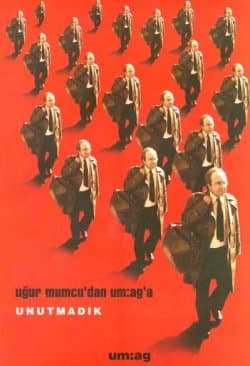 Uğur Mumcu`dan Um:Ag`a Unutmadık