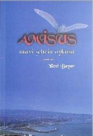 Amisus / Mavi Şehrin Öyküsü Samsun
