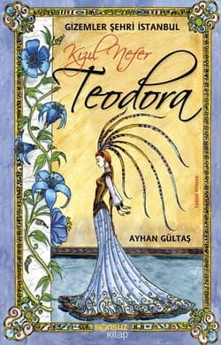 Gizemler Şehri İstanbul-Kızıl Nefer Teodora
