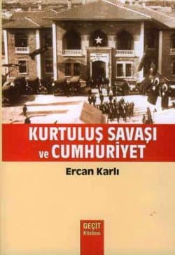 Kurtuluş Savaşı ve Cumhuriyet