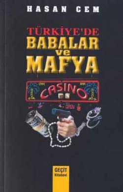 Türkiye`de Babalar ve Mafya