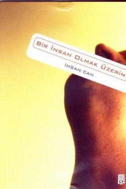Bir İnsan Olmak Üzere