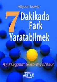 7 Dakikada Fark Yaratbilmek