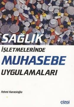 Sağlık İşletmelerinde Muhasebe Uygulamaları