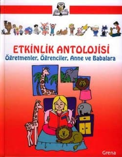 Etkinlik Antolojisi -Öğretmenler, Öğrenciler, Anne ve Babalara-