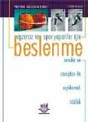 Egzersiz ve Spor Yapanlar İçin Beslenme