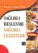 Sağlıklı Beslenme Sağlıklı Lezzetler