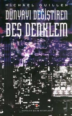 Dünyayı Değiştiren Beş Denklem