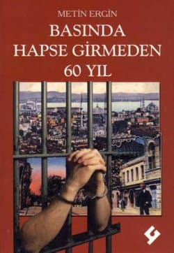 Basında Hapse Girmeden 60 Yıl