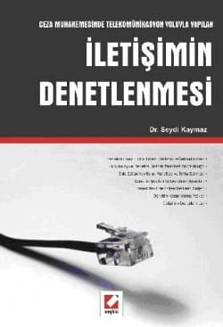 İletişimin Denetlenmesi Ceza Muhakemesinde Telekomünikasyon Yoluyla Yapılan