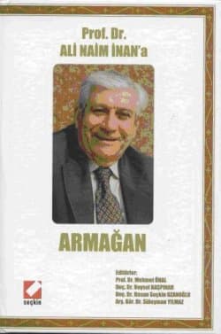 Prof. Dr. Ali Naim İnan`a Armağan