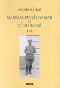 Mareşal Fevzi Çakmak ve Günlükleri
