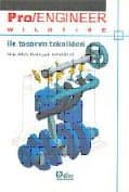 Pro Engineer ile Tasarım Teknikleri