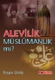 Alevilik Müslümanlık mı?