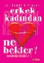 Erkek Kadından Ne Bekler?