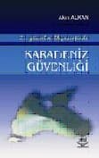 21. Yüzyılın İlk Çeyreğinde Karadeniz Güvenliği