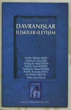 İnsan Yolunda Davranışlar İlişkiler-İletişim