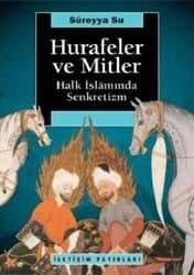 Hurafeler ve Mitler / Halk İslamında Senkretizm