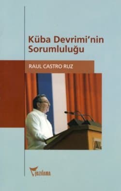 Küba Devrimi`nin Sorumluluğu