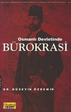 Osmanlı Devletinde Bürokrasi
