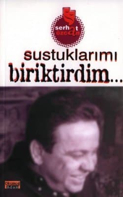 Sustuklarımı Biriktirdim...