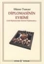 Diplomasinin Evrimi - Gizli Diplomasiden Küresel Diplomasiye