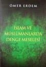 İslam ve Müslümanlarda Denge Meselesi