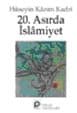 20. Asırda İslamiyet