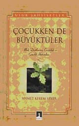 Çocukken de Büyüktüler