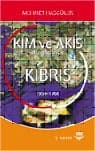 Kim ve Akis Dergilerinde Kıbrıs