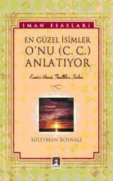 En Güzel İsimler O`nu (c.c.) Anlatıyor