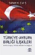 Türkiye Avrupa Birliği İlişkileri; Kimlik Arayışı, Politik Aktörler ve Değişim