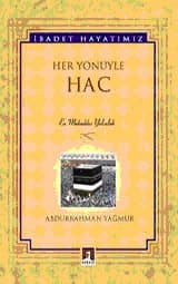 Her Yönüyle Hac