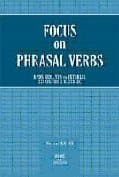 Focus on Phrasal Verbs
