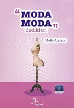 Moda Moda Dedikleri