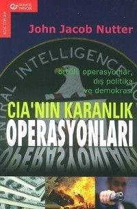 CIA`nın Karanlık Operasyonları